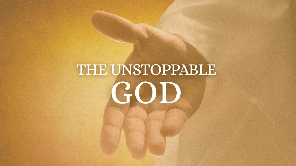 The Unstoppable God